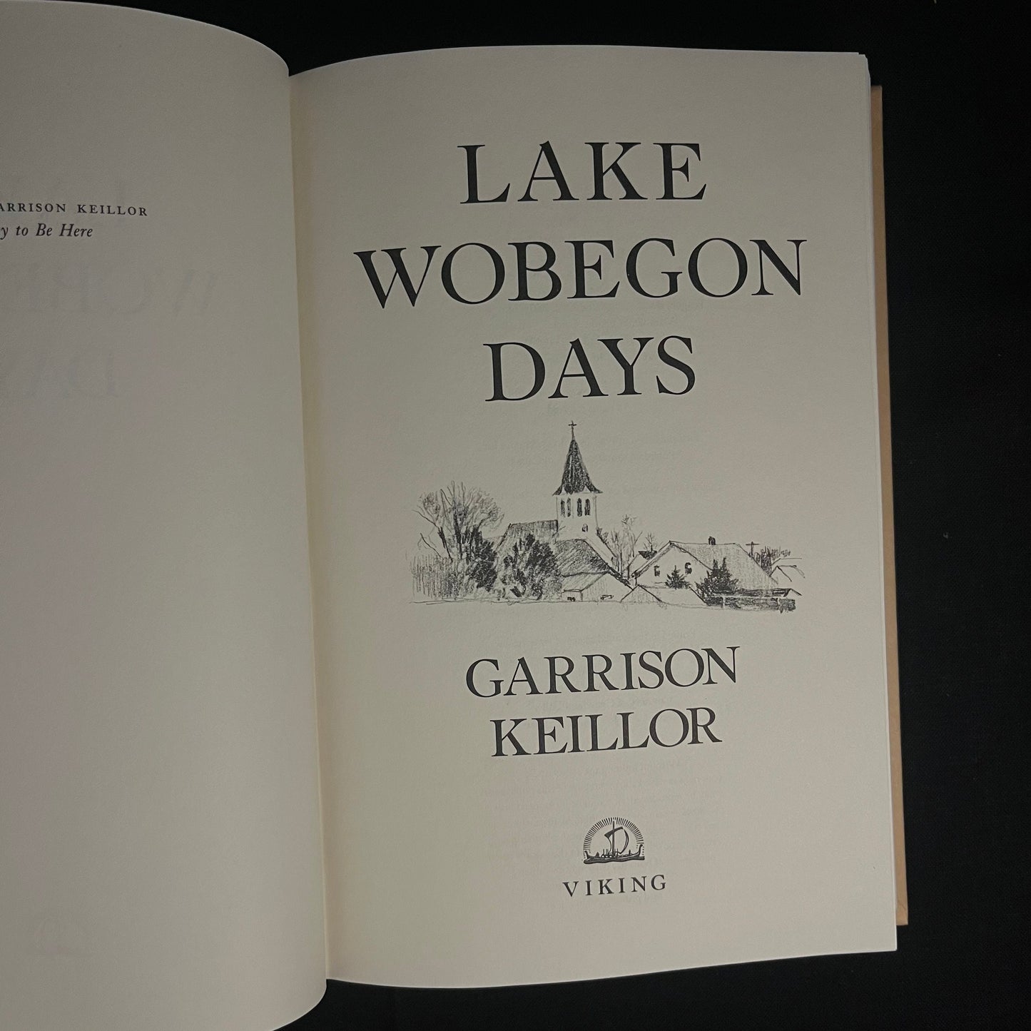 Early Printing - Lake Wobegon Days by Garrison Keillor (1985) Vintage Hardcover Book