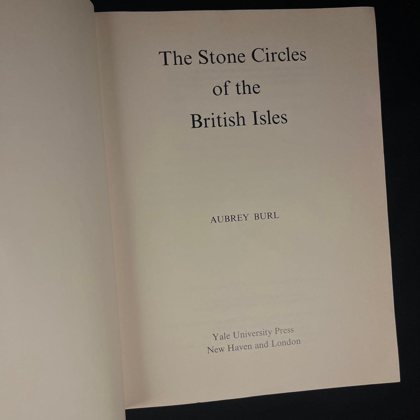 The Stone Circles of the British Isles by Aubrey Burl (1979) Vintage Softcover Book