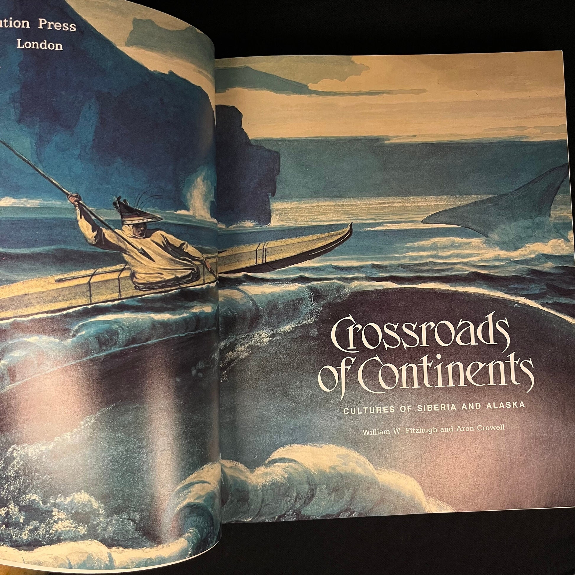 Crossroads of Continents: Cultures of Siberia and Alaska by William W. Fitzhugh and Aron Crowell (1988) Vintage Softcover Book