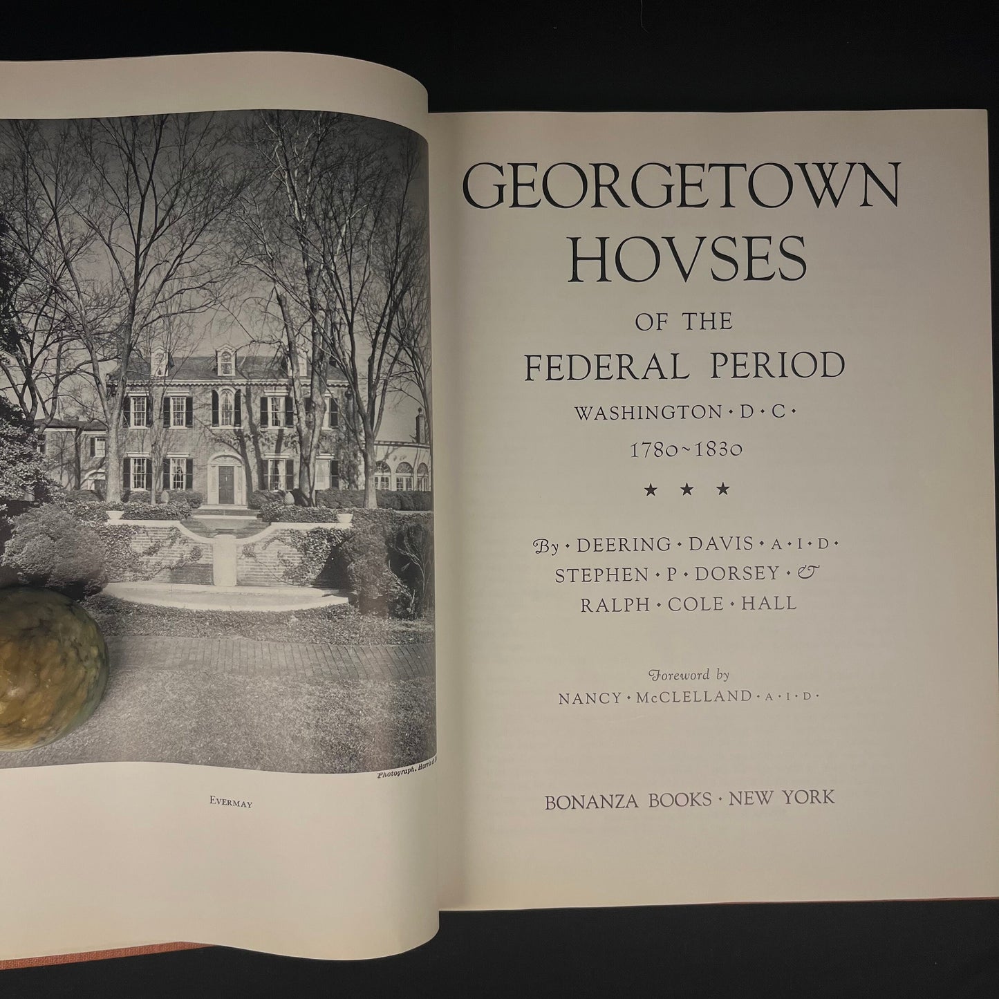 Georgetown Houses of the Federal Period Washington, D. C., 1780-1830, by D. Davis, S. P. Dorsey and R. C. Hall (1954) Vintage Hardcover Book