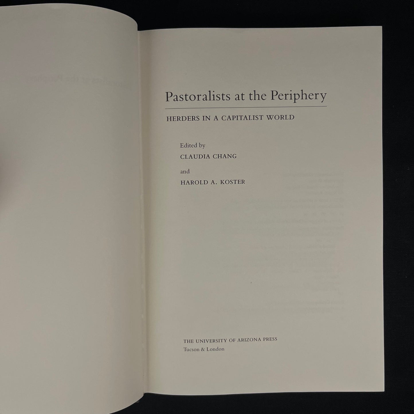 First Printing - Pastoralists at the Periphery: Herders in a Capitalist World by Claudia Chang and Harold A. Koster (1994) Vintage Book