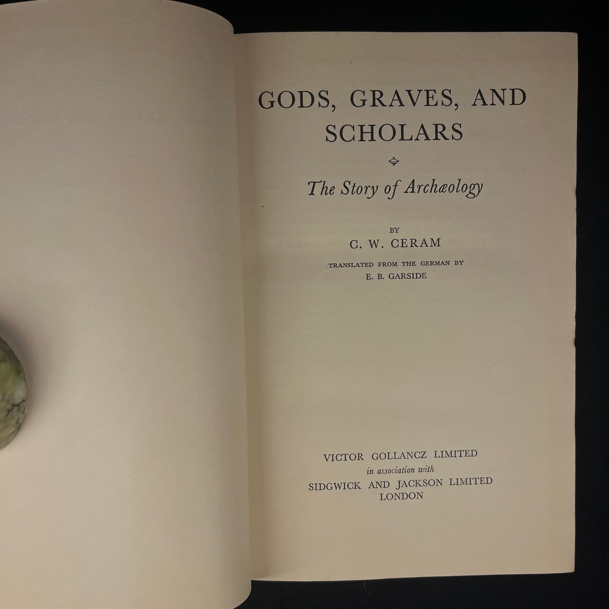 Second Printing - Gods, Graves, & Scholars: The Story of Archaeology by C. W. Ceram (1952) Vintage Hardcover Book