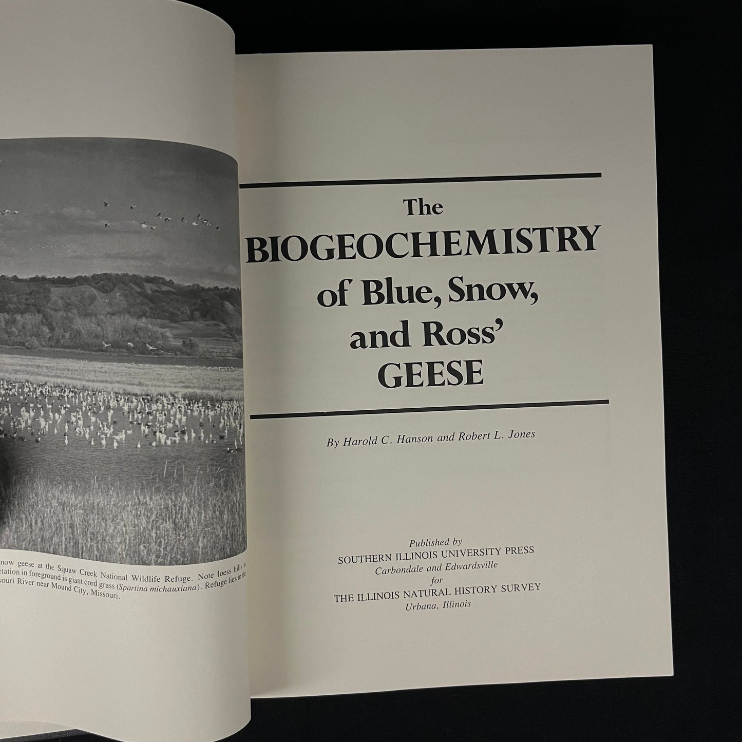 The Biochemistry of Blue, Snow, and Ross’ Geese by Harold C. Hanson and Robert L. Jones (1976) Vintage Hardcover Book