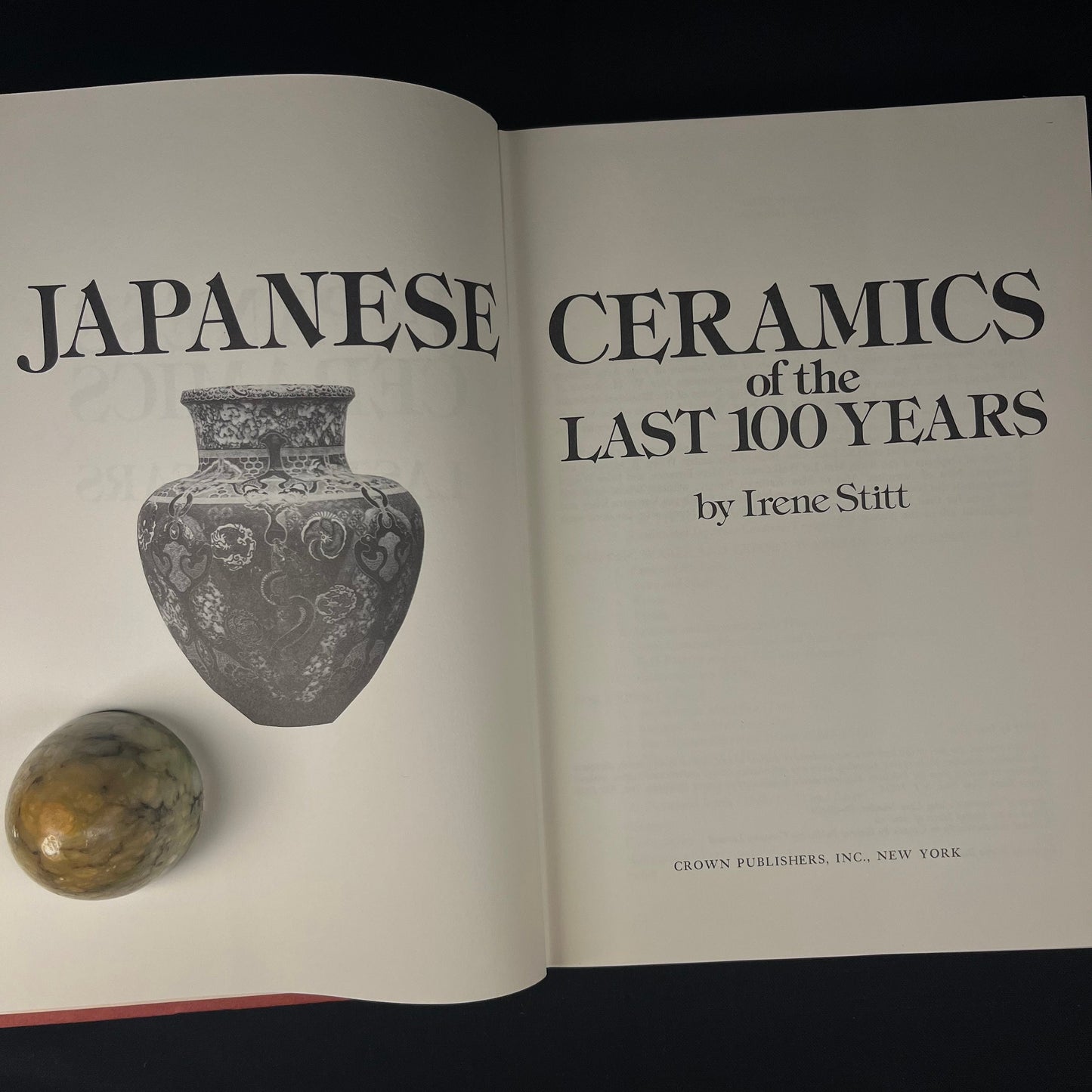 Japanese Ceramics of the Past 100 Years by Irene Stitt (1974) Vintage Hardcover Book