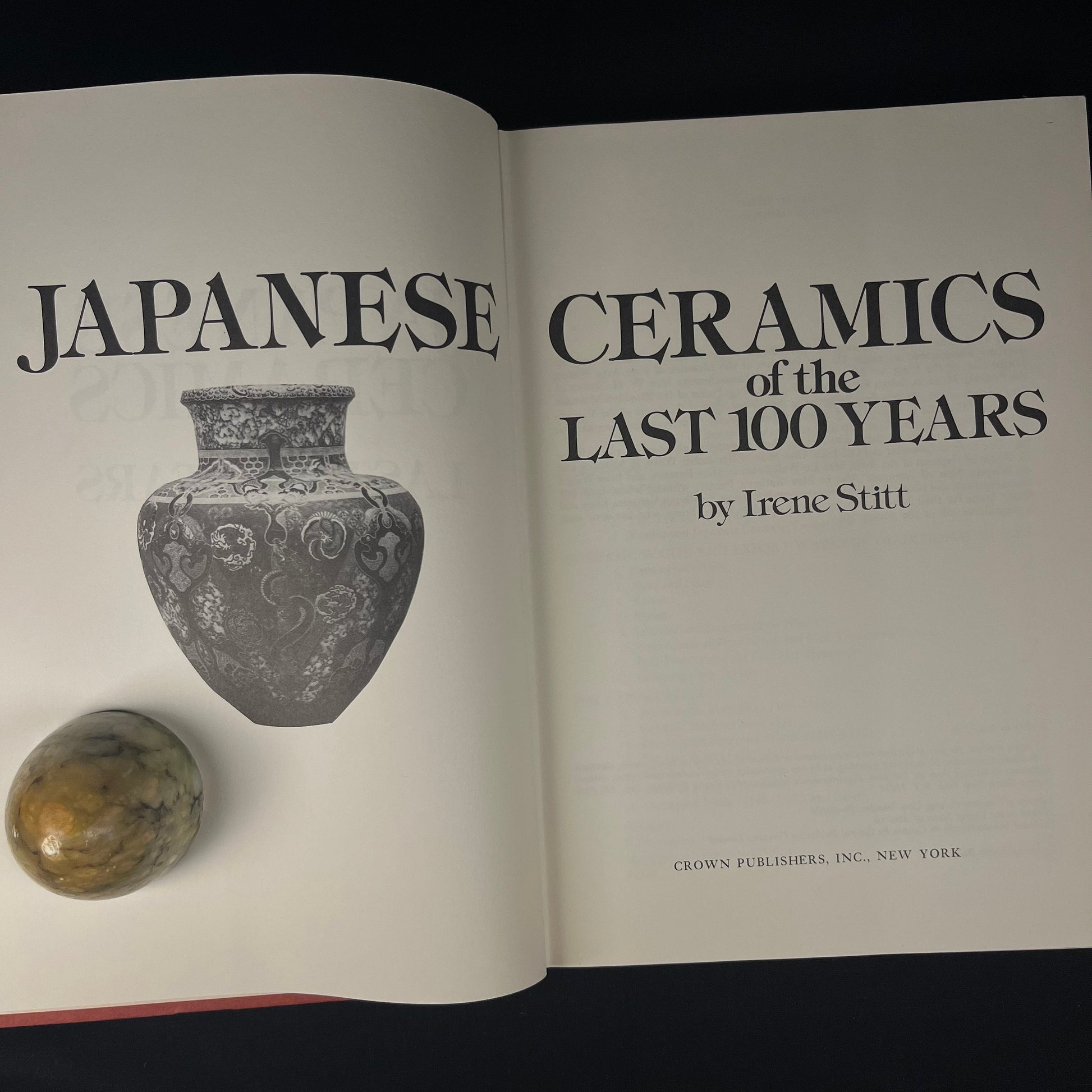 Japanese Ceramics of the Past 100 Years by Irene Stitt (1974) Vintage Hardcover Book