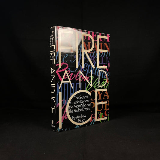 First Printing—Fire and Ice: The Story of Charles Revson—the Man Who Built the Revlon Empire by Andrew Tobias (1976) Vintage Hardcover Book