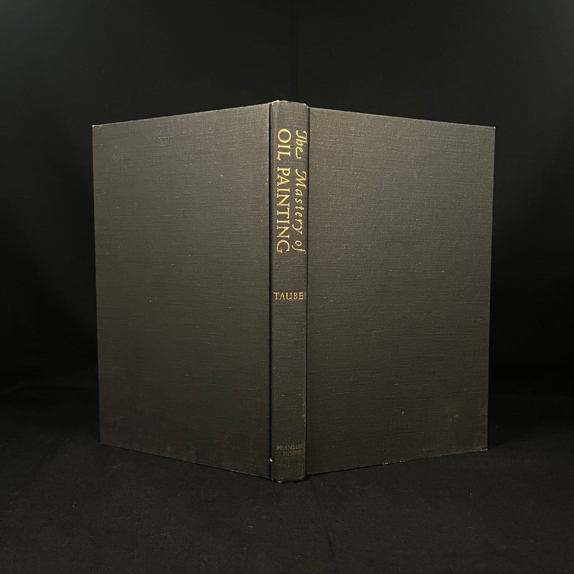 The Mastery of Oil Painting by Frederic Taubes (1953) Vintage Hardcover Book