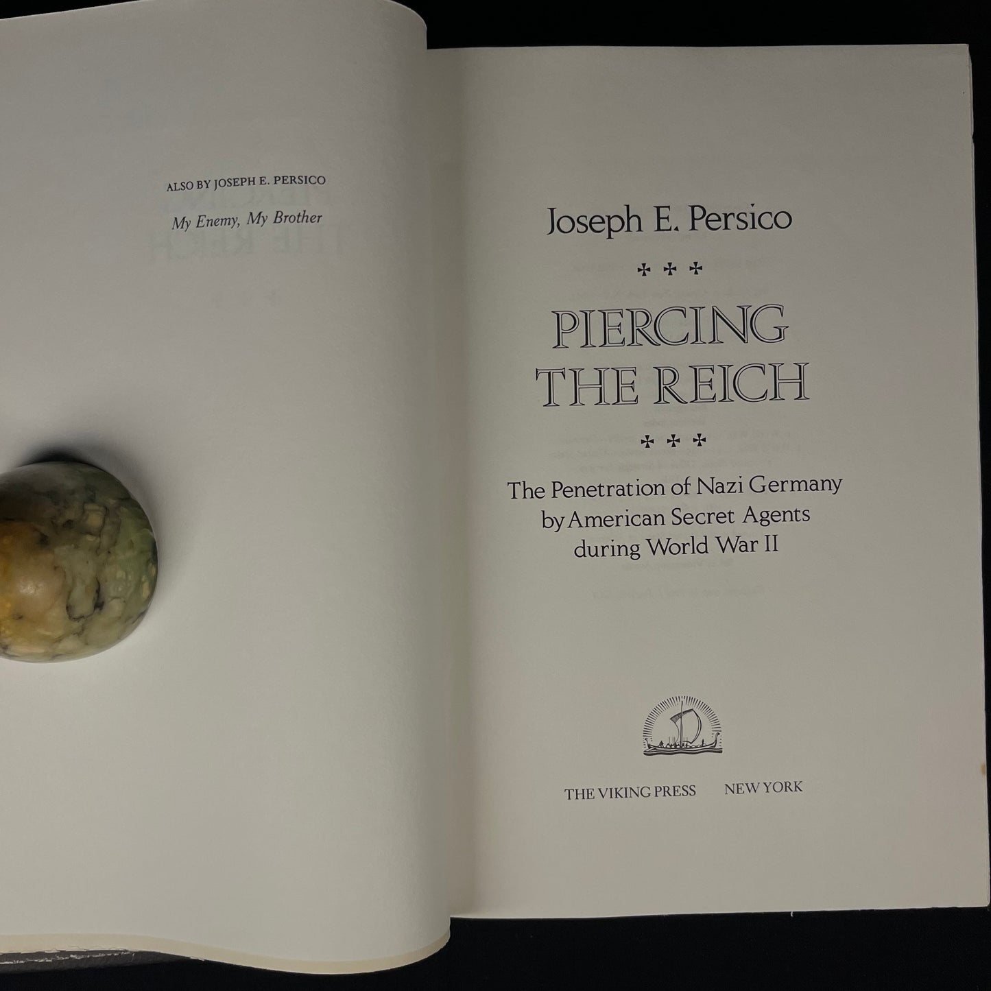 First Printing - Piercing The Reich: The Penetration of Nazi Germany by American Secret Agents During World War II by J. Persico (1979) Book