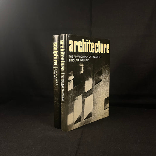 The Appreciation of the Arts Collection - Volume 1 Architecture by Sinclair Gauldie and Volume 2 Sculpture by L. Rogers (1969) Vintage Books