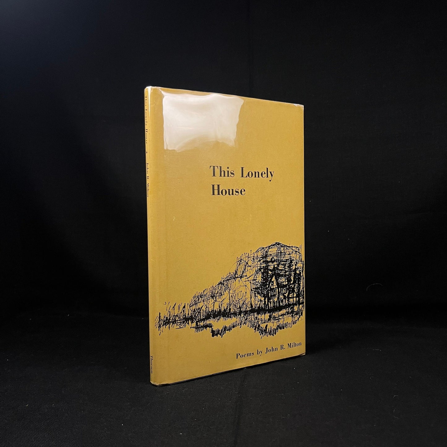 Author Signed - This Lonely House by John R. Milton (1968) Vintage Hardcover Book