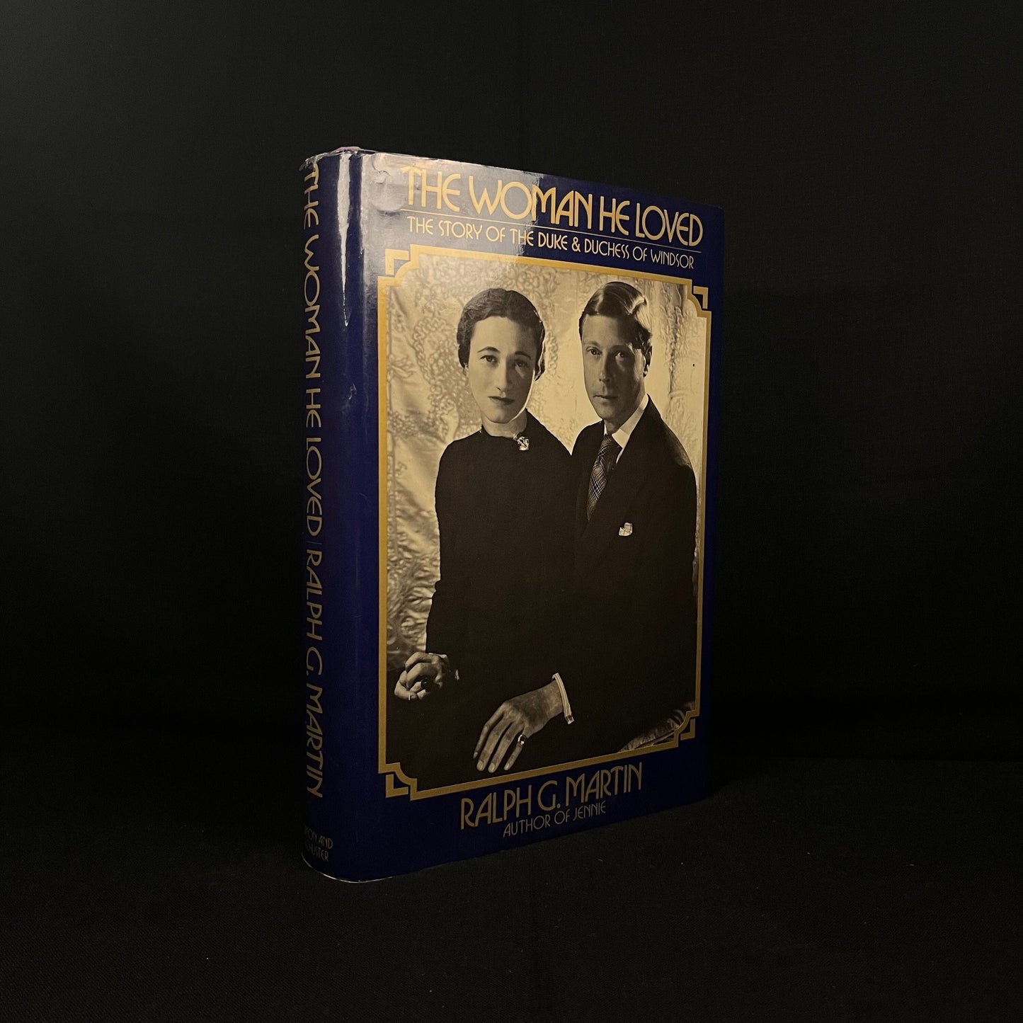 First Printing - The Women He Loved: The Story of The Duke & Duchess of Windsor by Ralph G. Martin (1974) Vintage Hardcover Book