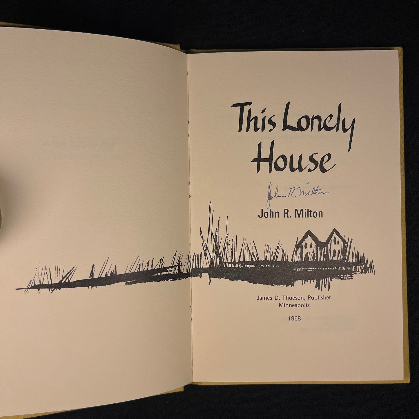 Author Signed - This Lonely House by John R. Milton (1968) Vintage Hardcover Book