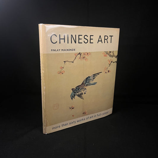 Chinese Art by Finlay MacKenzie (1964) Vintage Hardcover Book