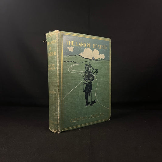 The Land of Heather by Clifton Johnson (1903) Vintage Hardcover Book