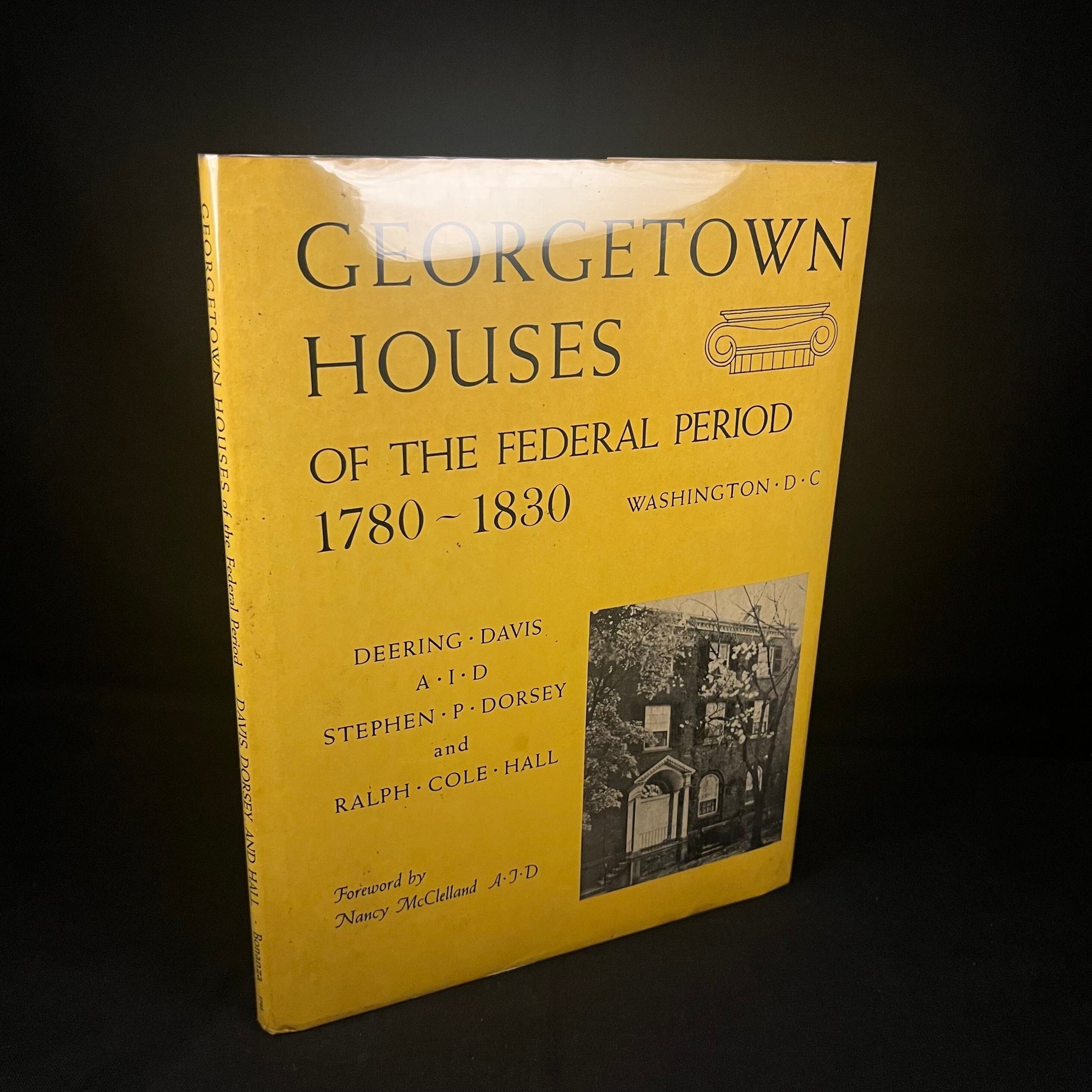 Georgetown Houses of the Federal Period Washington, D. C., 1780-1830, by D. Davis, S. P. Dorsey and R. C. Hall (1954) Vintage Hardcover Book