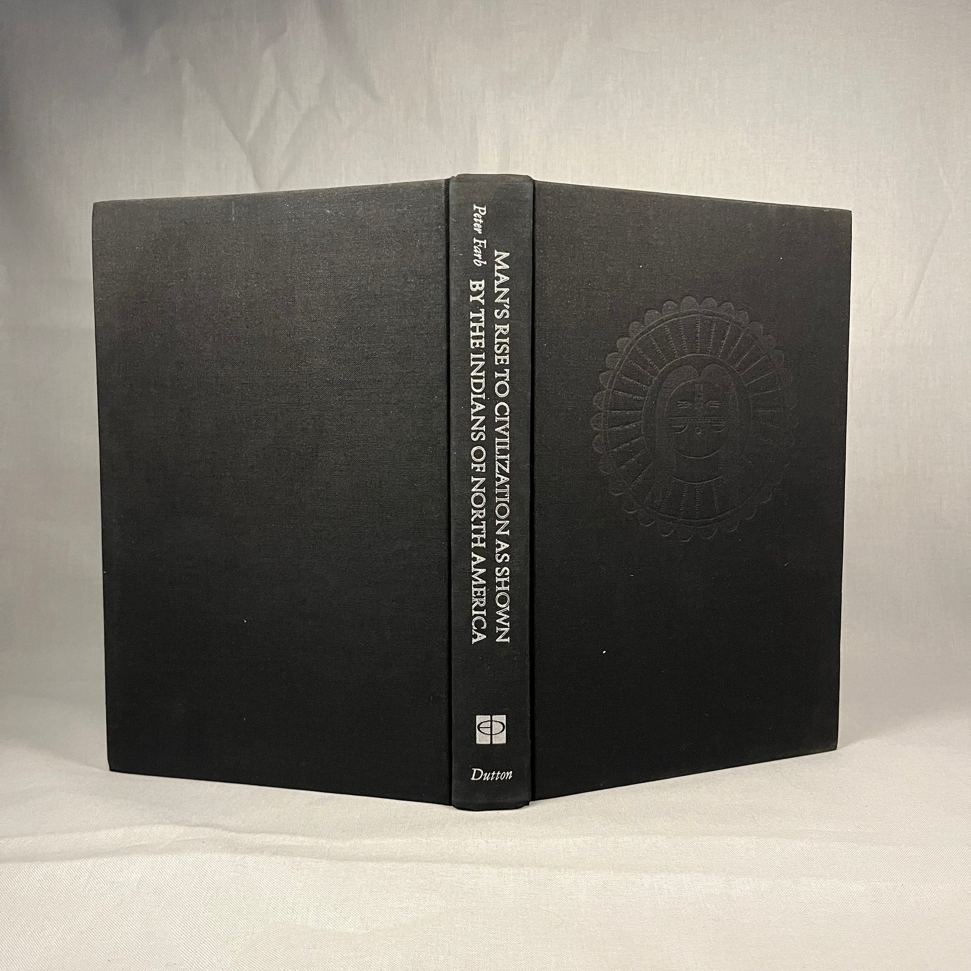 Man’s Rise to Civilization: As Shown by the Indians of North America from Primeval Times to the Coming of the Industrial State (1968) Book