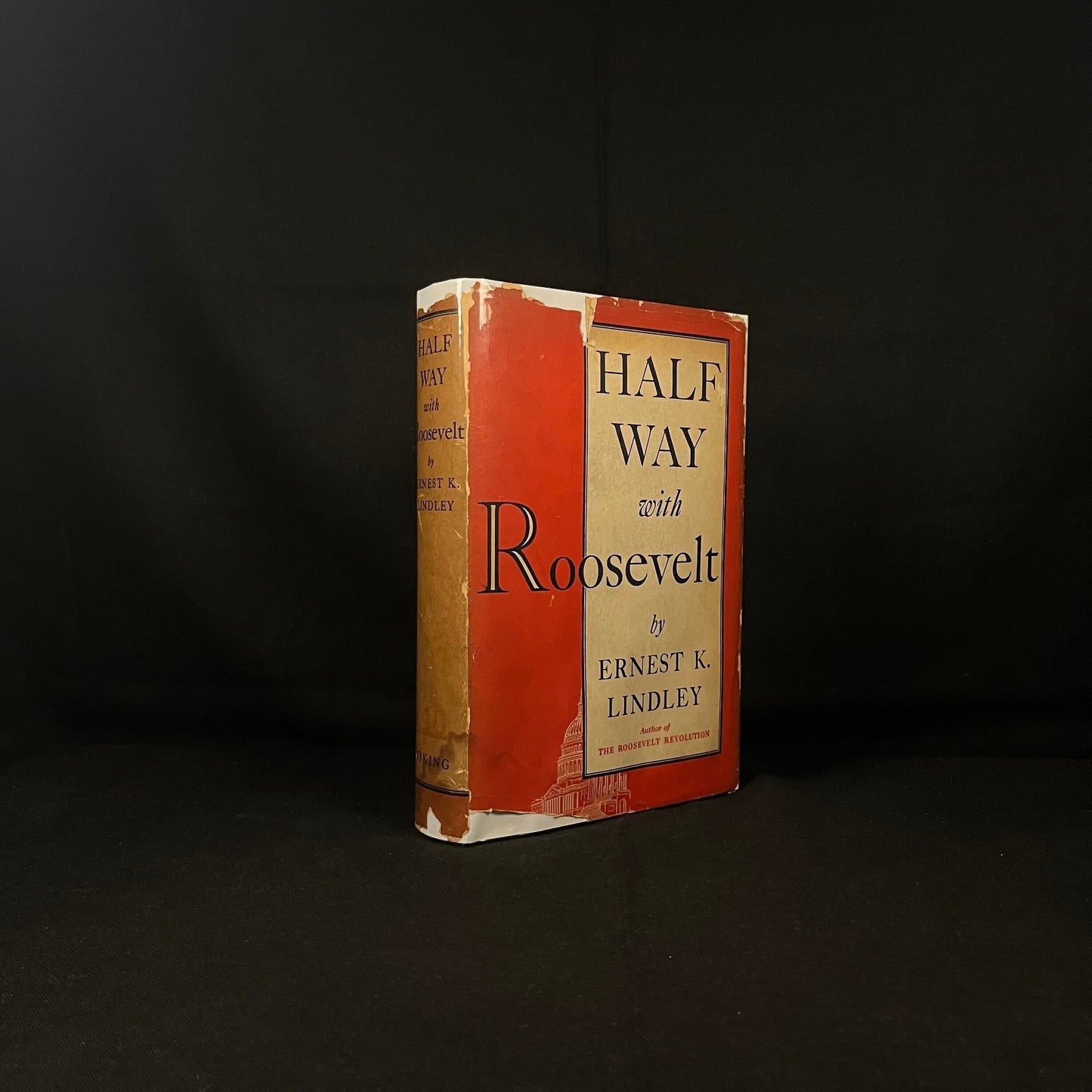 First Printing - Half Way with Roosevelt by Ernest K. Lindley (1936) Vintage Hardcover Book