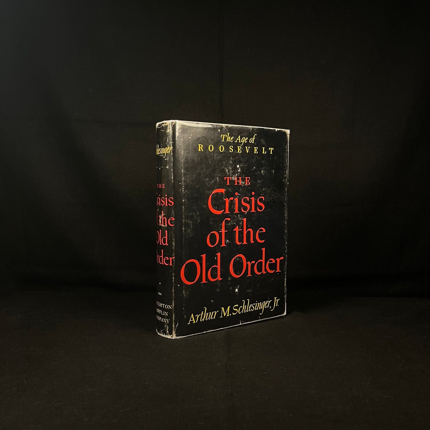 The Age of Roosevelt: The Crisis of the Old Order by Arthur M. Schlesinger (1957) Vintage Hardcover Book