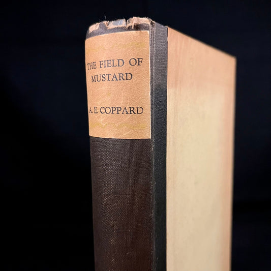 First Edition - The Field of Mustard: Tales by A. E. Coppard (1926) Vintage Hardcover Book
