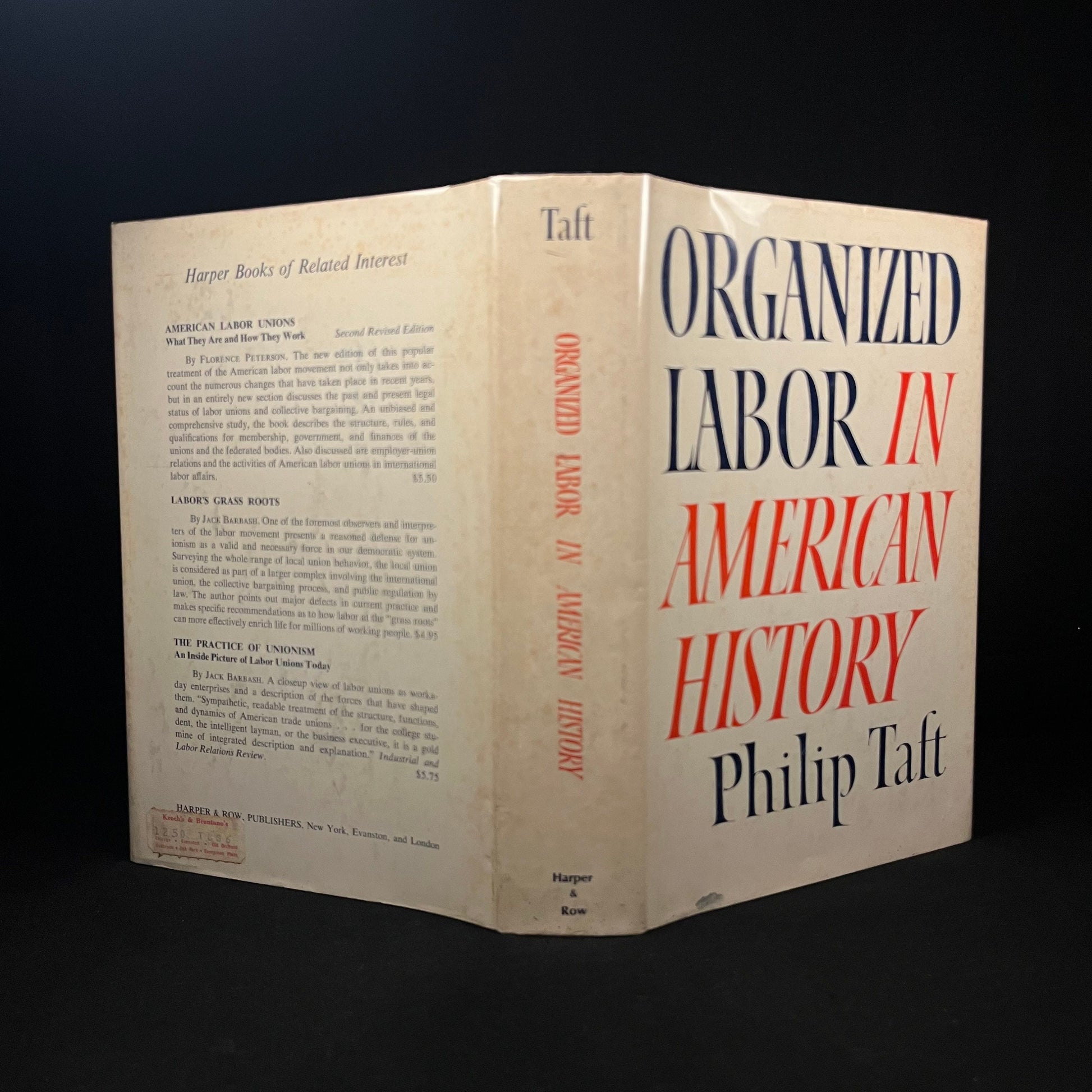 First Printing - Organized Labor in American History by Philip Taft (1965) Vintage Hardcover Book