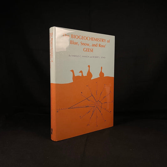 The Biochemistry of Blue, Snow, and Ross’ Geese by Harold C. Hanson and Robert L. Jones (1976) Vintage Hardcover Book