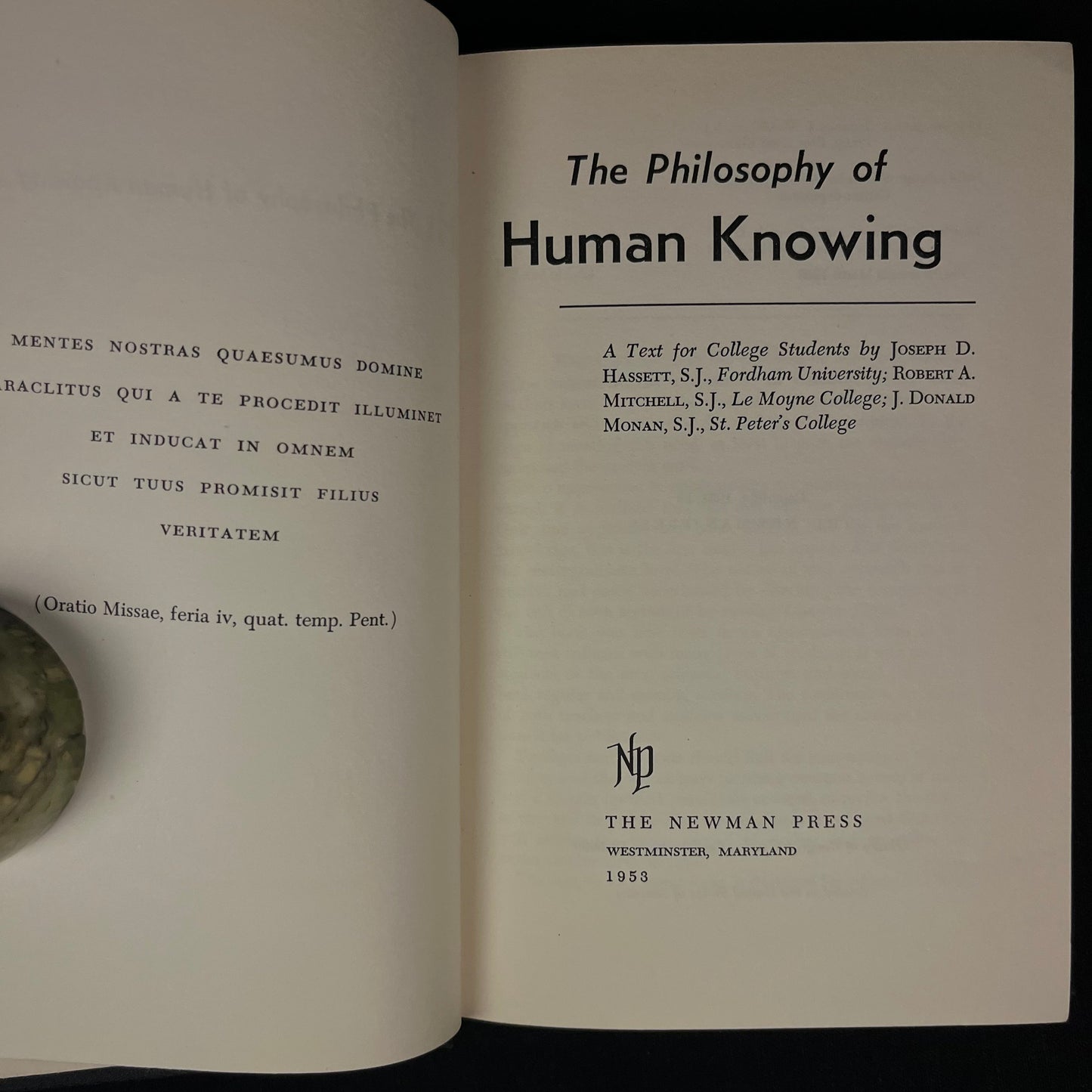 The Philosophy of Human Knowing: A Text for College Students by J. D. Hassett, R. A. Mitchell and J. D. Monan (1953) Vintage Hardcover Book