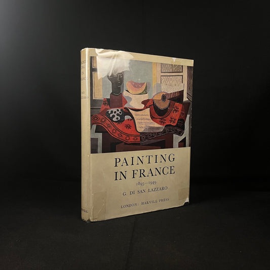 First Printing - Painting in France (1885-1949) by G. di San Lazzaro (1949) Vintage Hardcover Book