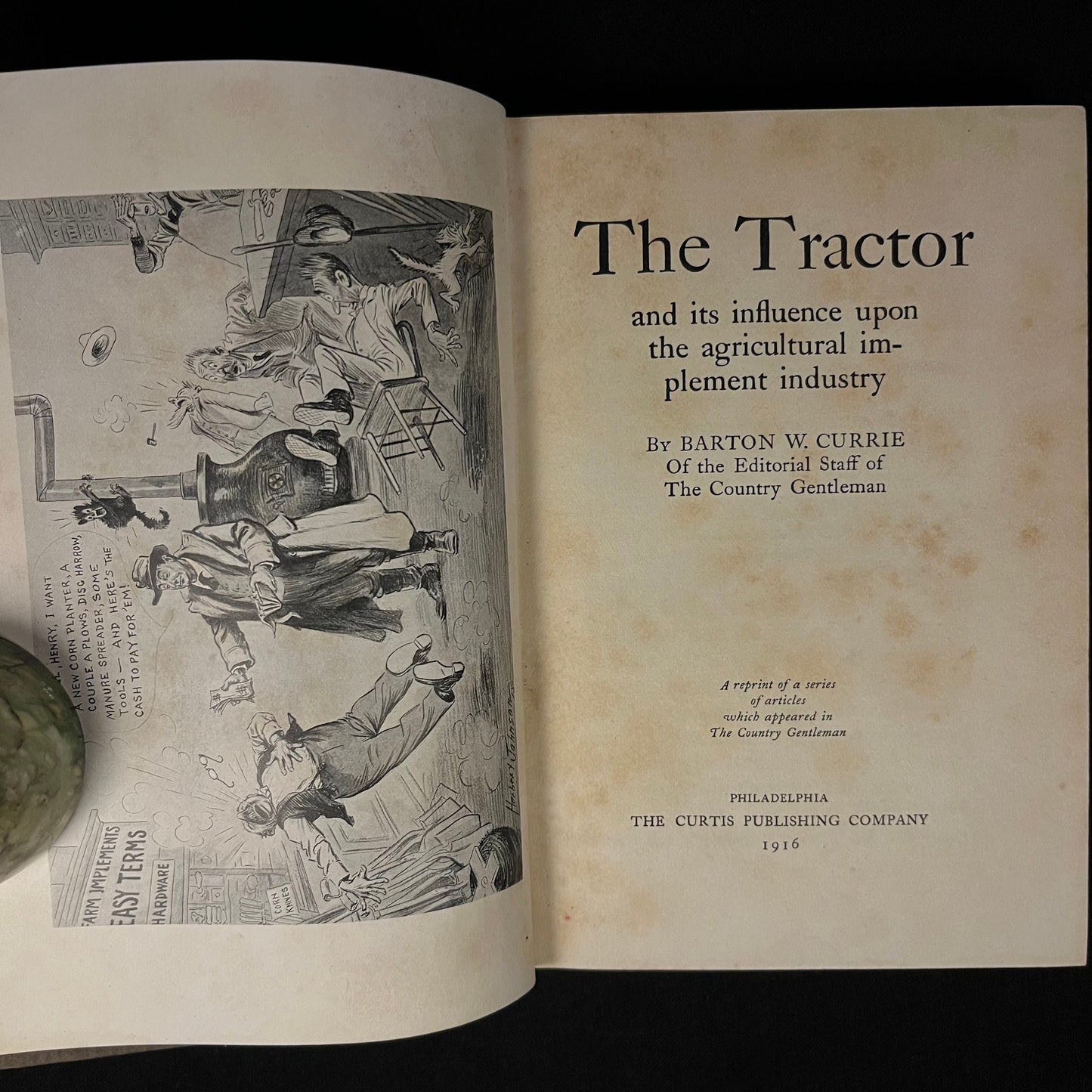 The Tractor and Its Influence Upon the Agricultural Implement Industry by Barton W. Currie (1916) Vintage Hardcover Book