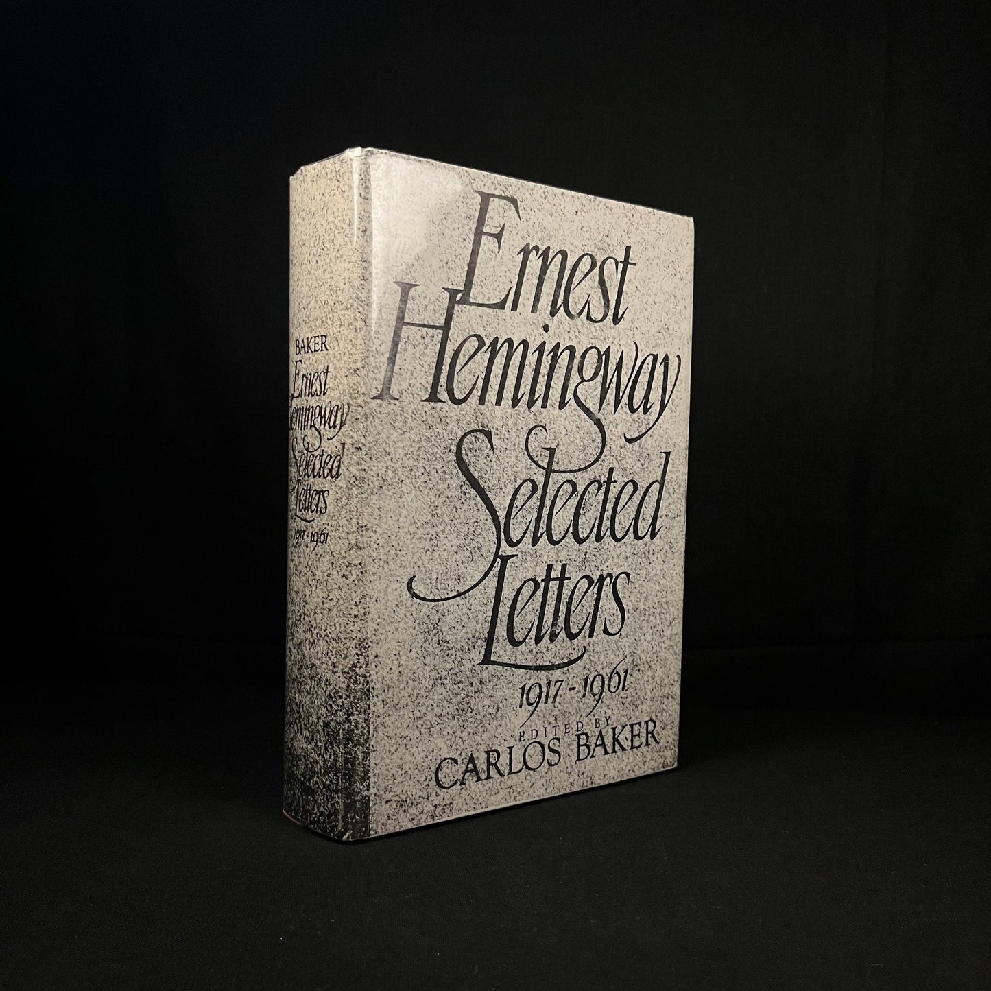 Signed by Editor - Ernest Hemingway: Selected Letters, 1917-1961 Edited by Carlos Baker (1981) Vintage Hardcover Book