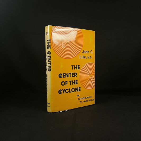 Early Printing - The Center of the Cyclone: An Autobiography of Inner Space by John C. Lilly (1972) Vintage Hardcover Book