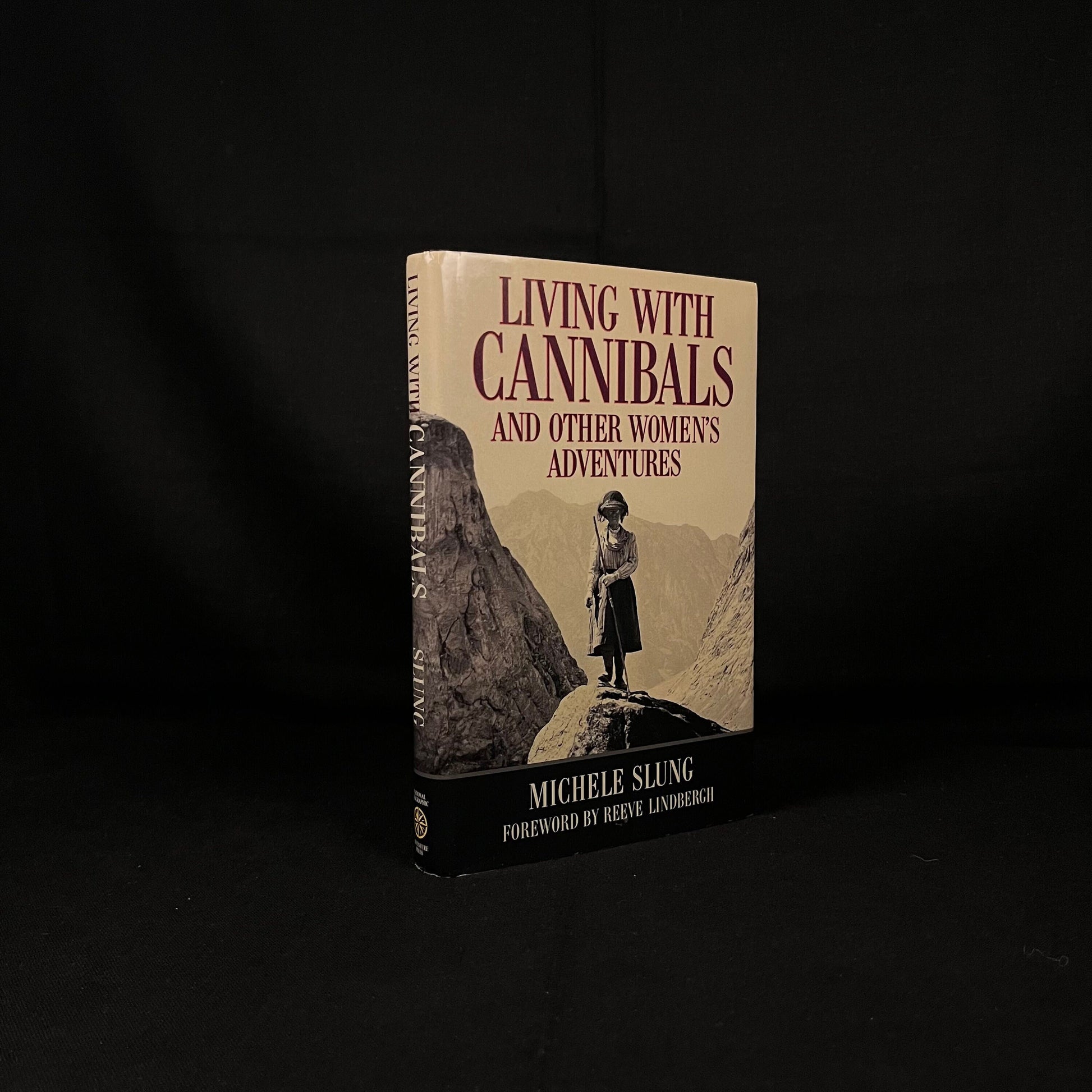 Author Inscribed - Living with Cannibals and Other Women’s Adventures by Michele Slung (2000) Vintage Hardcover Book