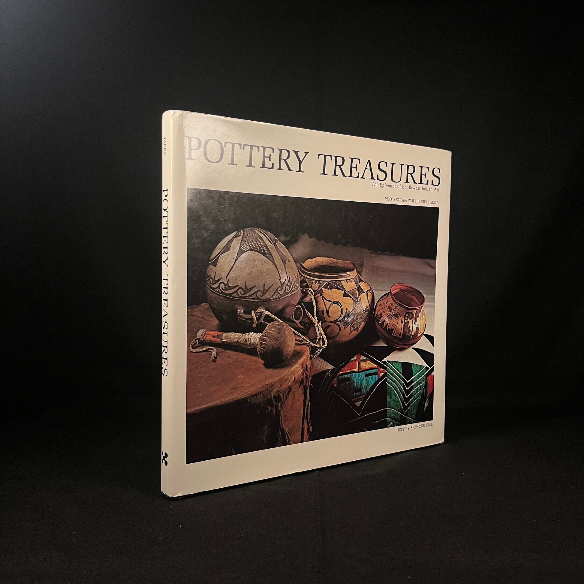 Pottery Treasures: The Splendor of Southwest Indian Art by Jerry Jacka and Spencer Gill (1976) Vintage Hardcover Book