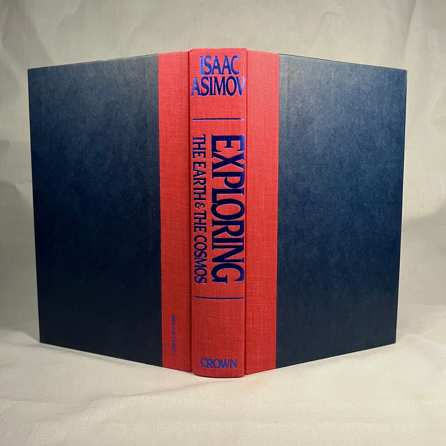 First Printing - Exploring the Earth and Cosmo: The Growth and Future of Human Knowledge by Isaac Asimov (1982) Vintage Hardcover Book