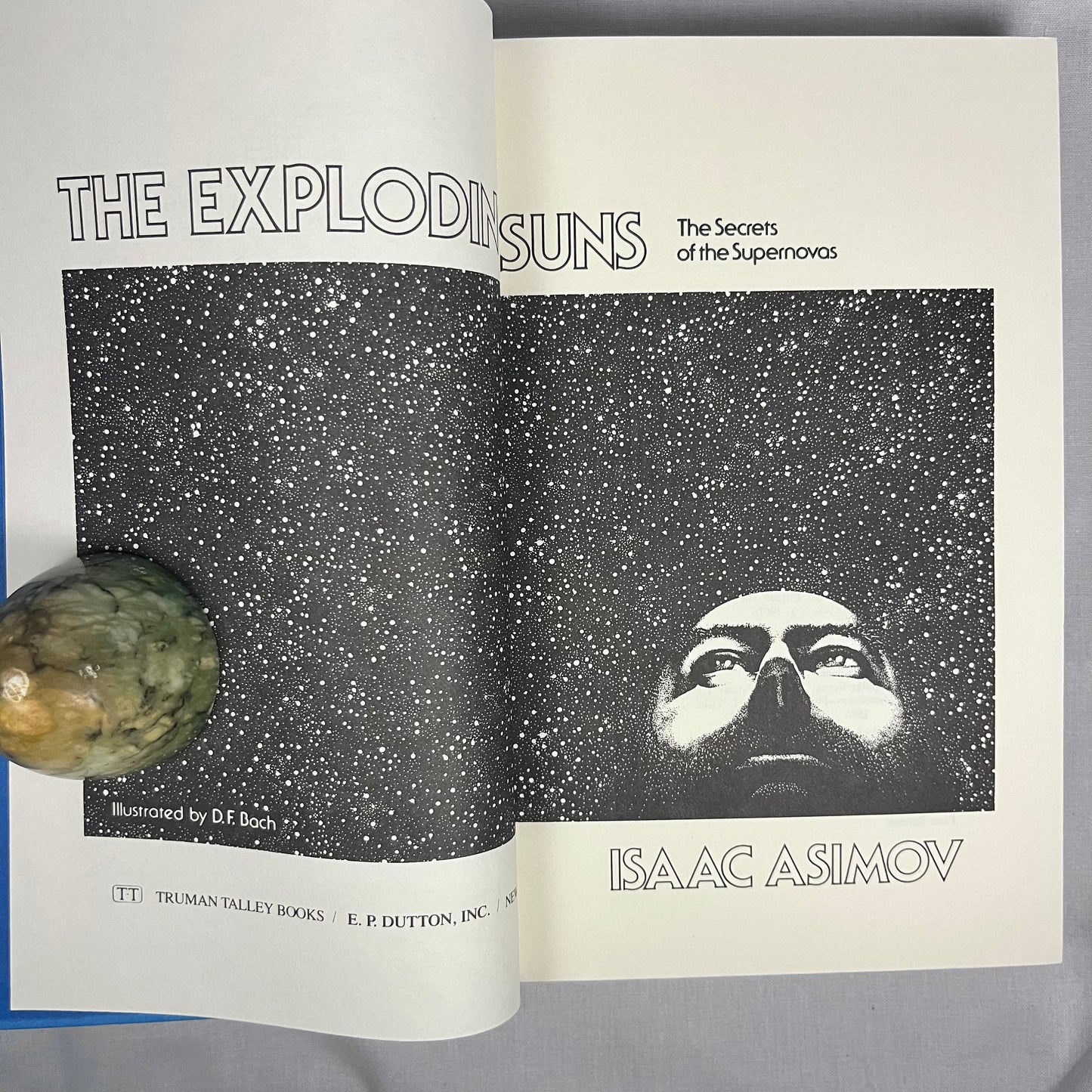 First Printing - The Exploding Suns: The Secrets of Supernovas by Isaac Asimov (1985) Vintage Hardcover Book