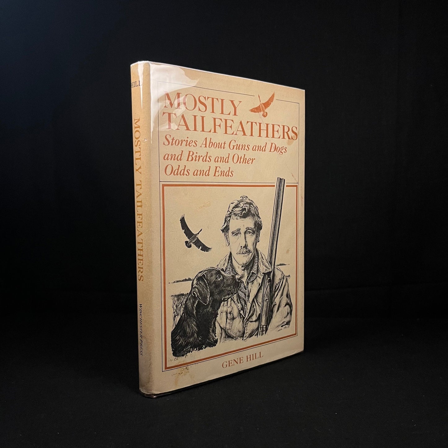 Mostly Tailfeathers: Stories About Guns and Dogs and Birds and Other Odds and Ends by Gene Hill (1982) Vintage Hardcover Book