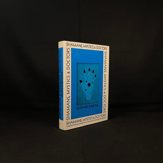 First Printing - Shamans, Mystics & Doctors: A Psychological Inquiry into India and Its Healing Traditions by Sudhir Kakar (1982) Book