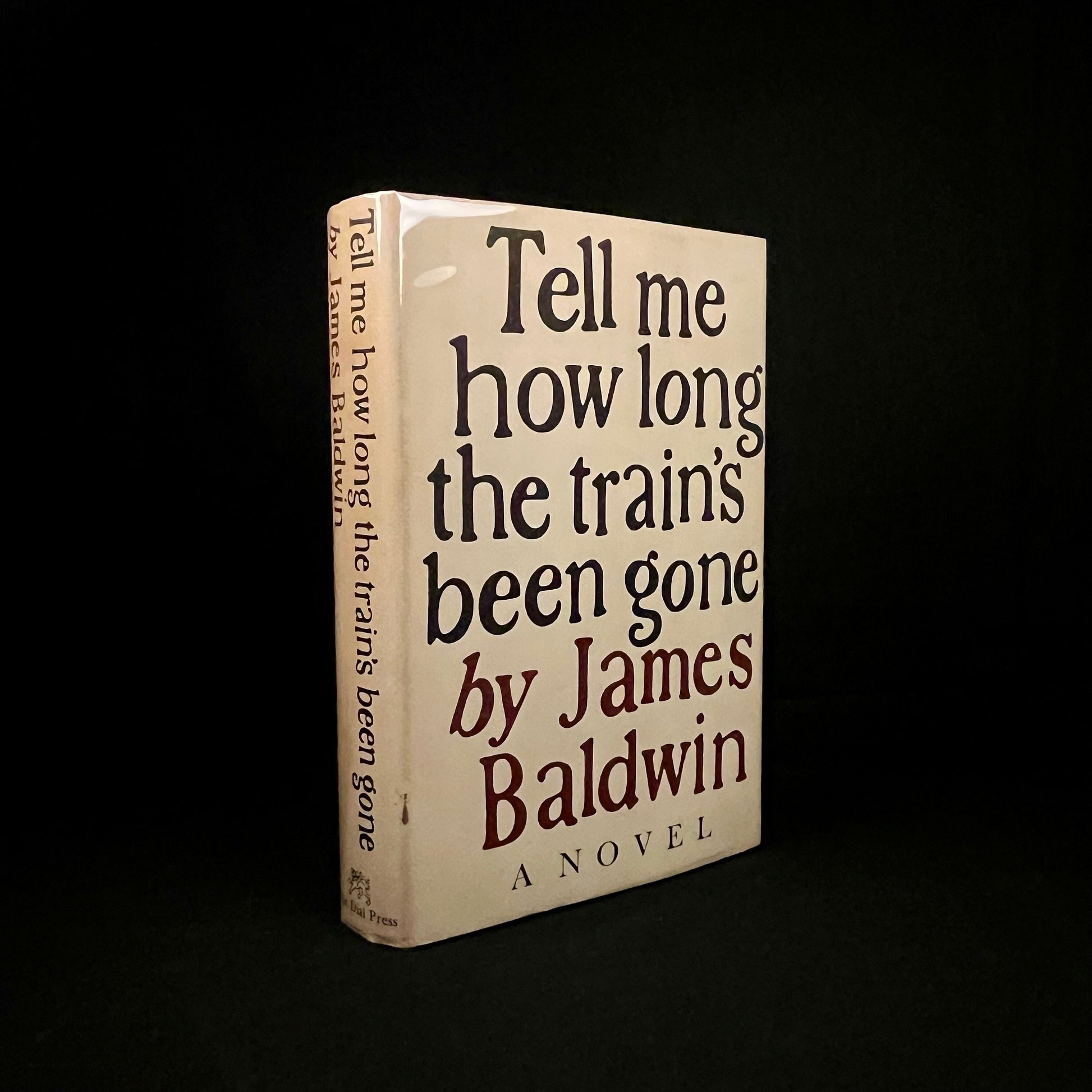 First Printing - Tell Me How Long The Train’s Been Gone: A Novel by James Baldwin (1968) Vintage Hardcover Book