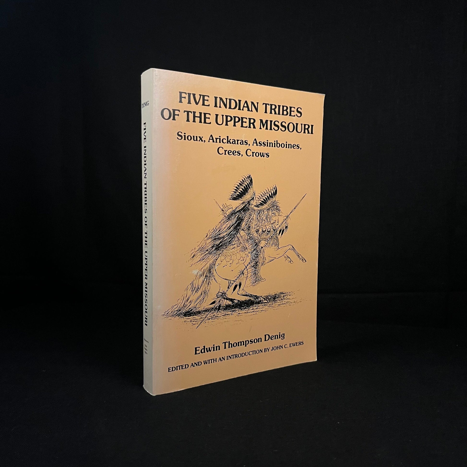 Five Indian Tribes of the Upper Missouri: Sioux, Arickaras, Assiniboines, Crees, Crows by Edwin Thompson Denig (1980) Vintage Softcover Book