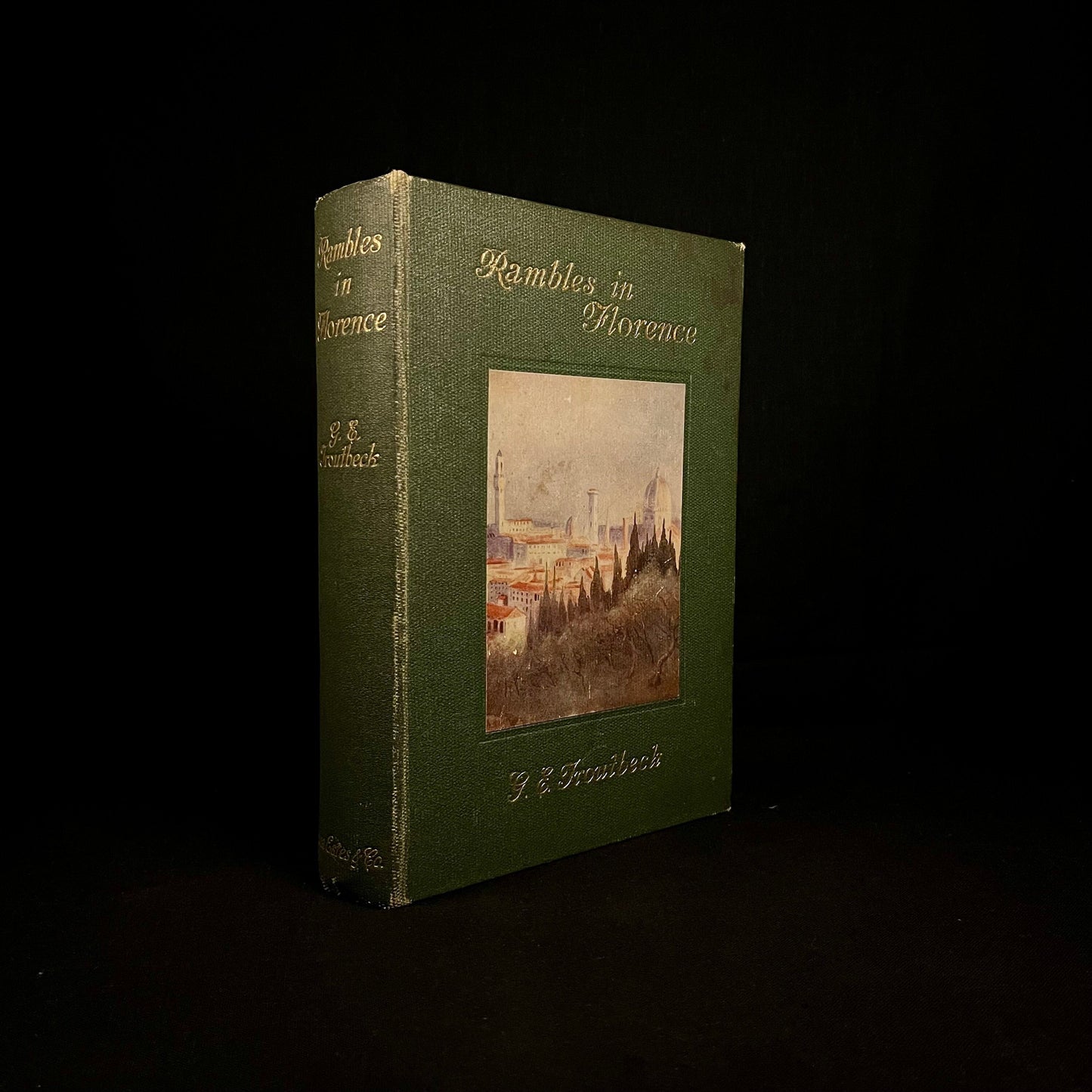 Rambles in Florence by G. E. Troutbeck (1912) Vintage Hardcover Book