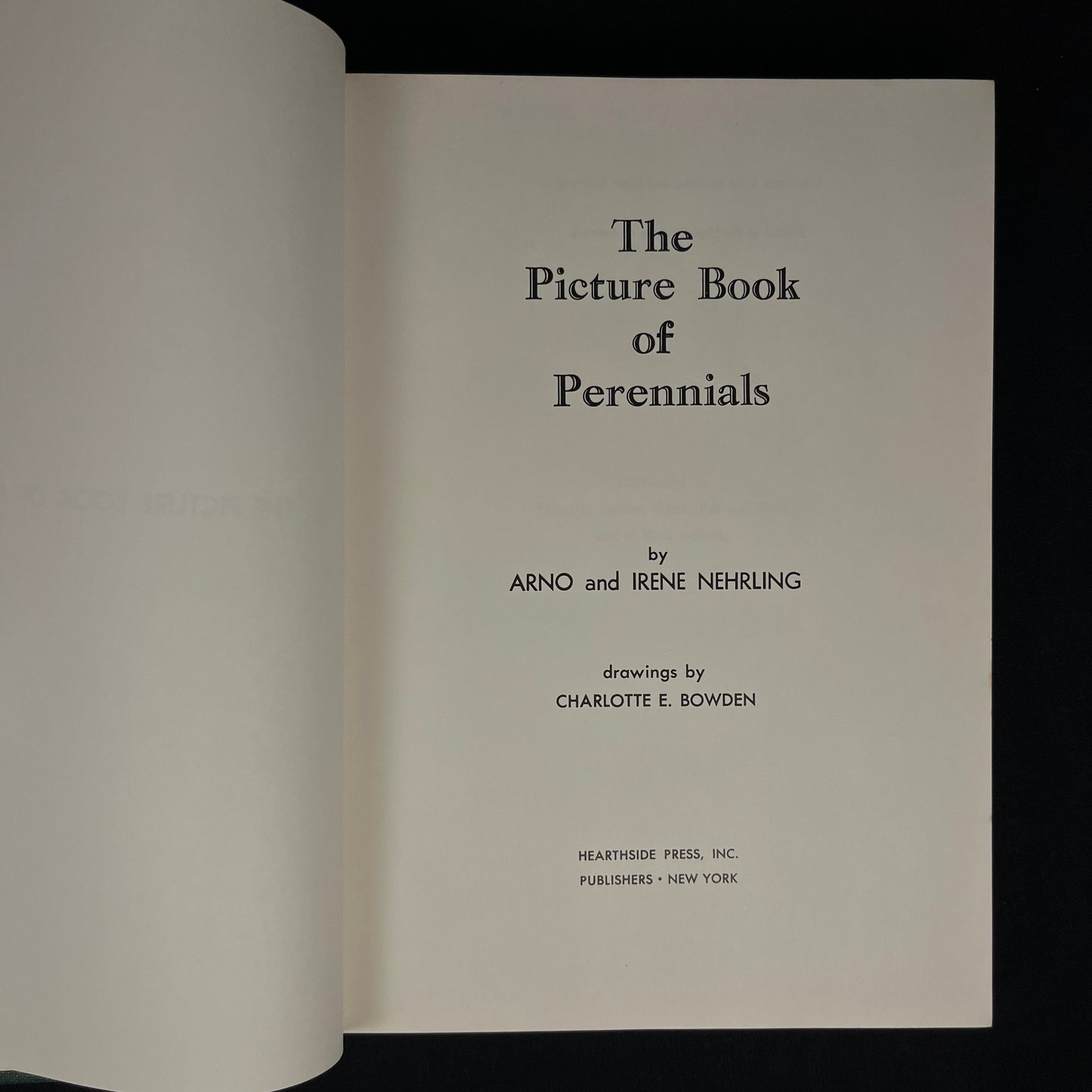 The Picture Book of Perennials by Arno and Irene Nehrling (1964) Vintage Hardcover Book