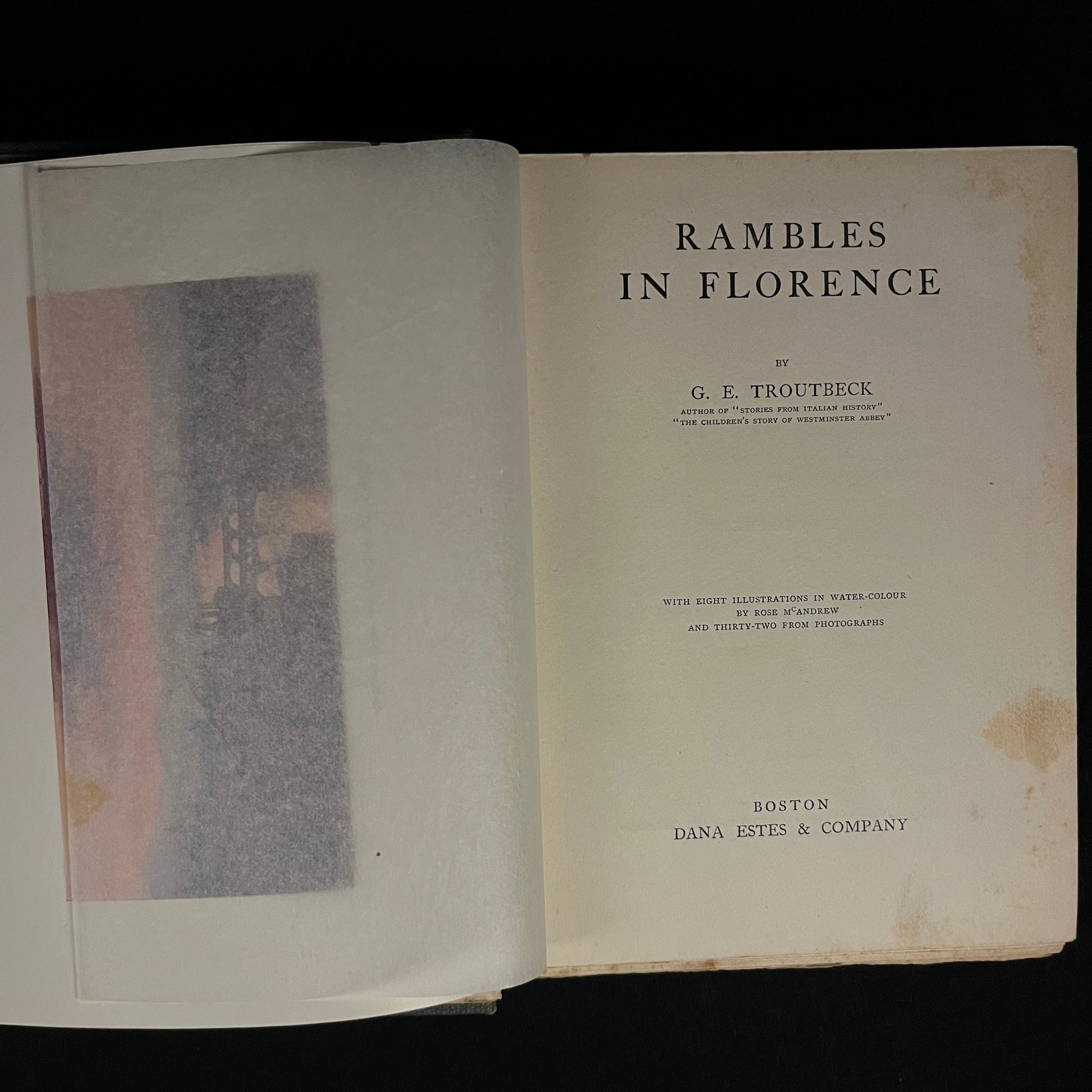 Rambles in Florence by G. E. Troutbeck (1912) Vintage Hardcover Book