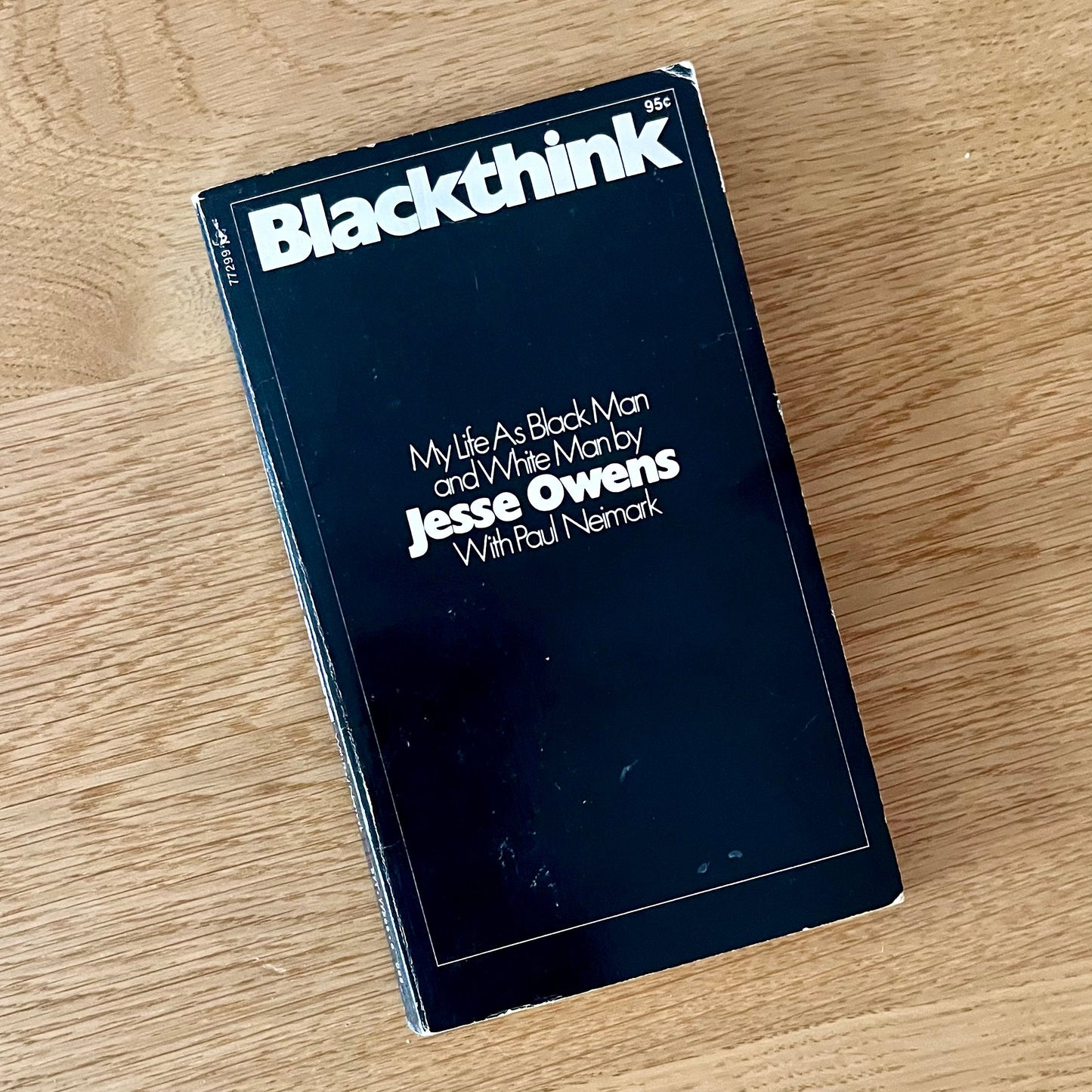 Blackthink: My Life as Black Man and White Man by Jesse Owens with Paul Neimark (1971) Vintage Paperback Book