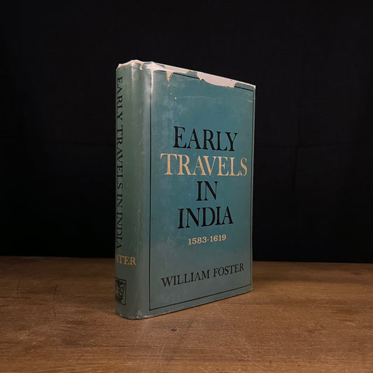 Early Travels in India, 1583-1619 by William Foster (1968) Vintage Hardcover Book