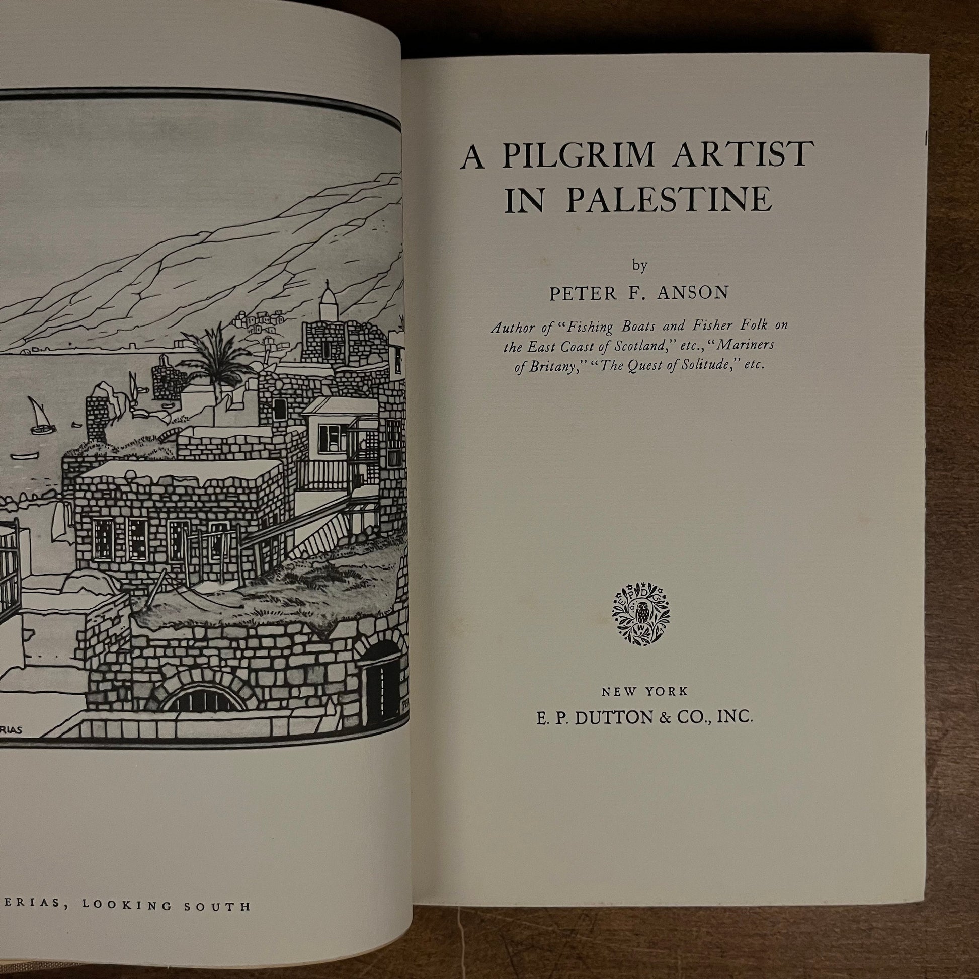 First Printing - A Pilgrim Artist in Palestine by Peter F. Anson (1932) Vintage Hardcover Book