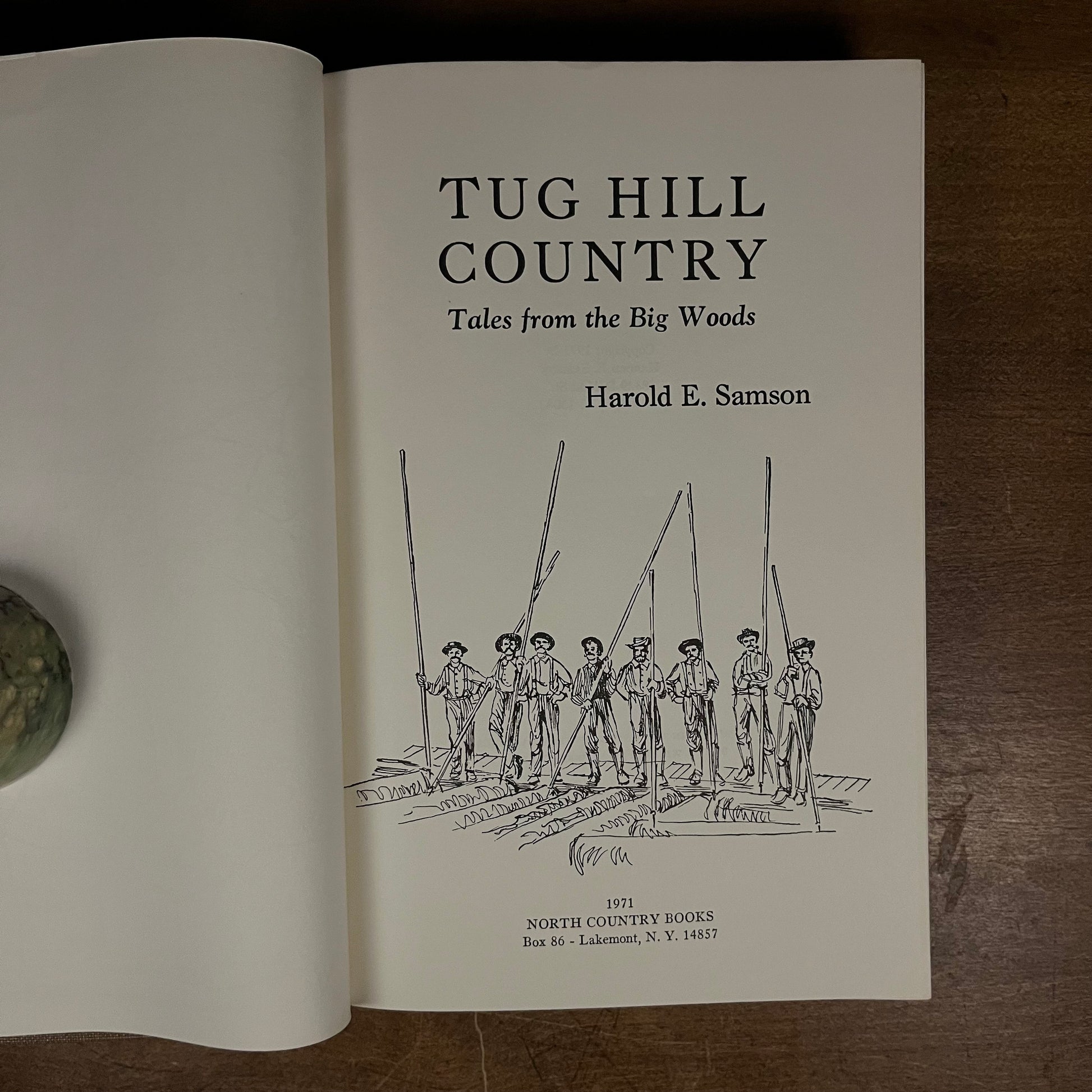 First Printing - Tug Hill Country: Tales from the Big Woods by Harold E. Samson (1971) Vintage Hardcover Book