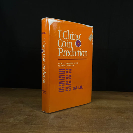 First Printing - I Ching Coin Prediction by Da Liu (1975) Vintage Hardcover Book