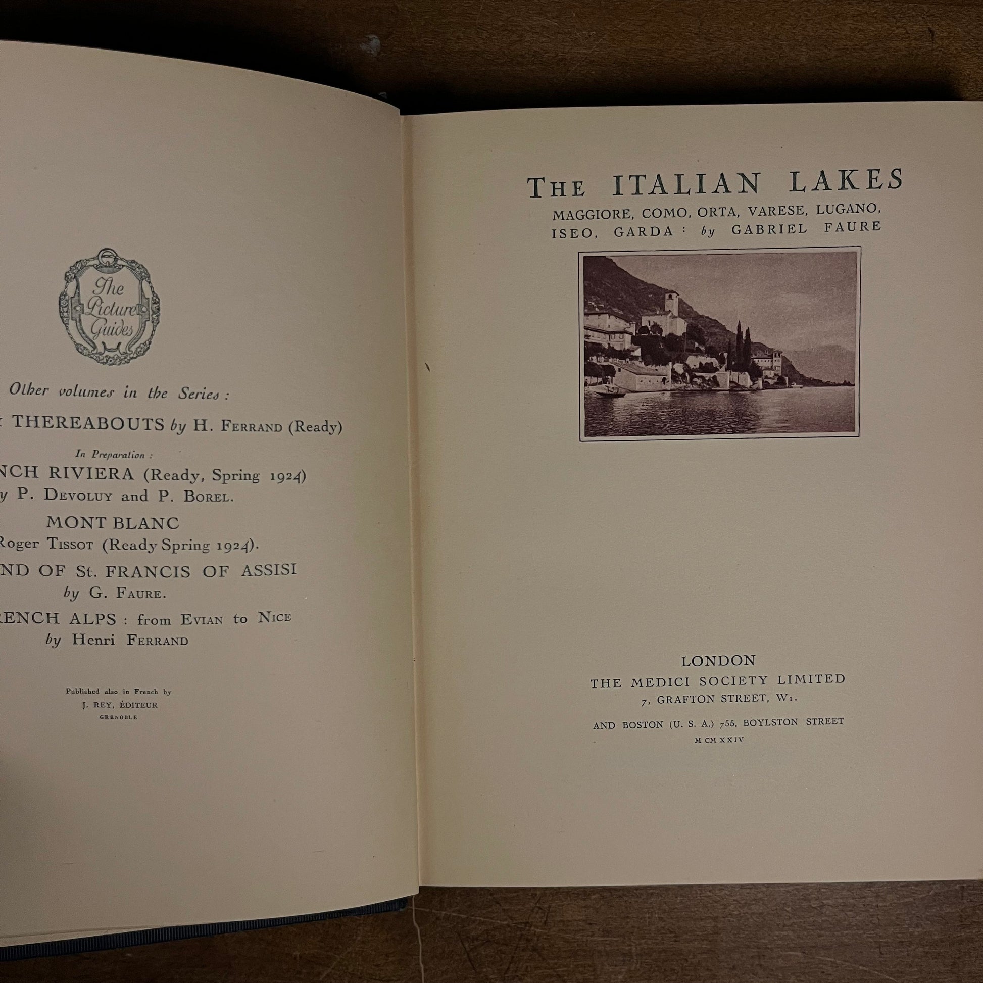 First Printing - The Italian Lakes: Maggiore, Como, Orta, Varese, Lugano, Iseo, Garda by Gabriel Faure (1924) Vintage Hardcover Book