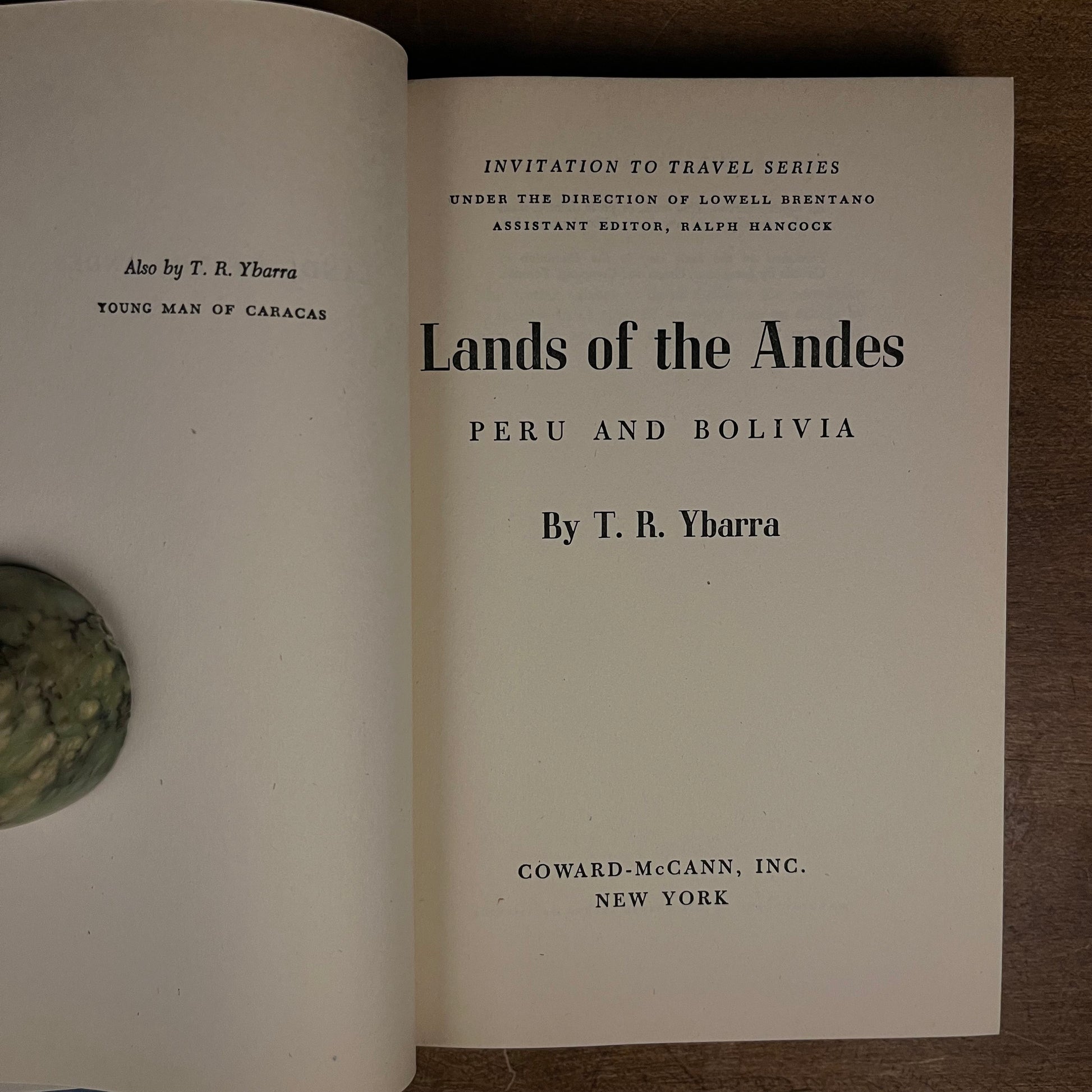 First Printing - Lands of the Andes: Peru and Bolivia by T. R. Ybarra (1947) Vintage Hardcover Book