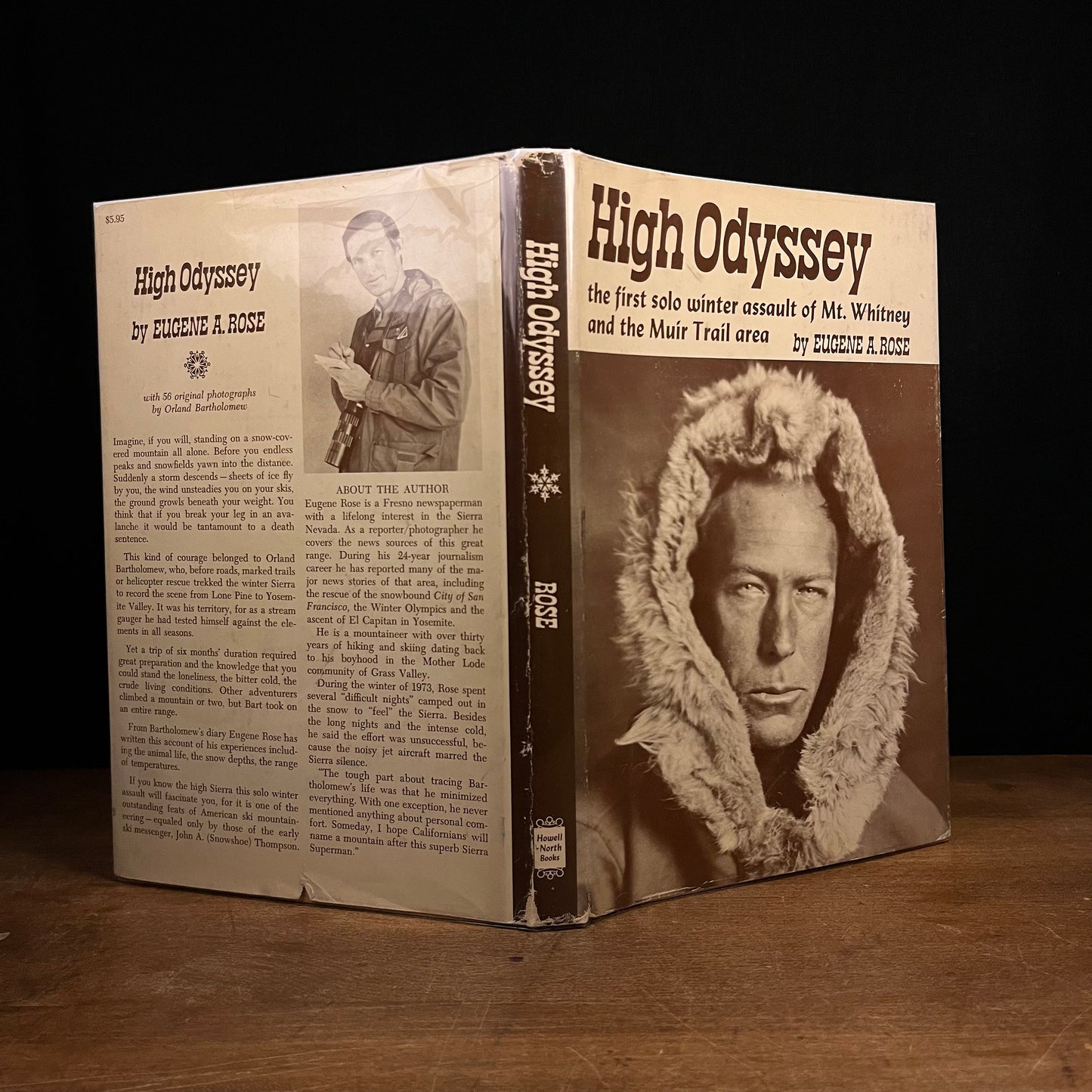 First Printing - High Odyssey: the first solo winter assault of Mt. Whitney and the Muir Trail area by E. Rose (1974) Vintage Hardcover Book