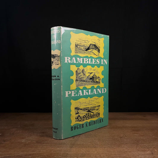 First Printing - Rambles in Peakland by Roger A. Redfern (1965) Vintage Hardcover Book